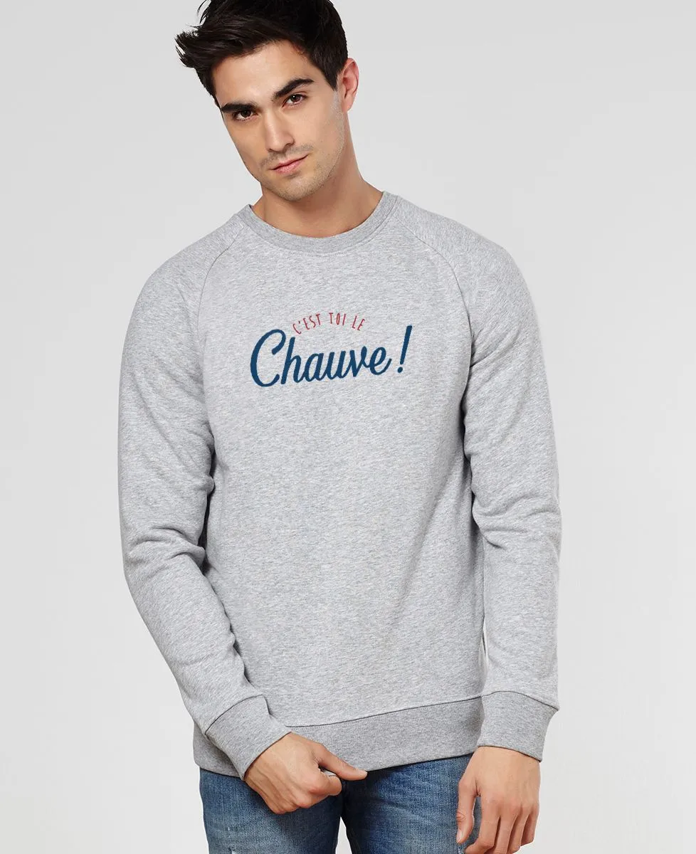 Sweatshirt homme C'est toi le chauve