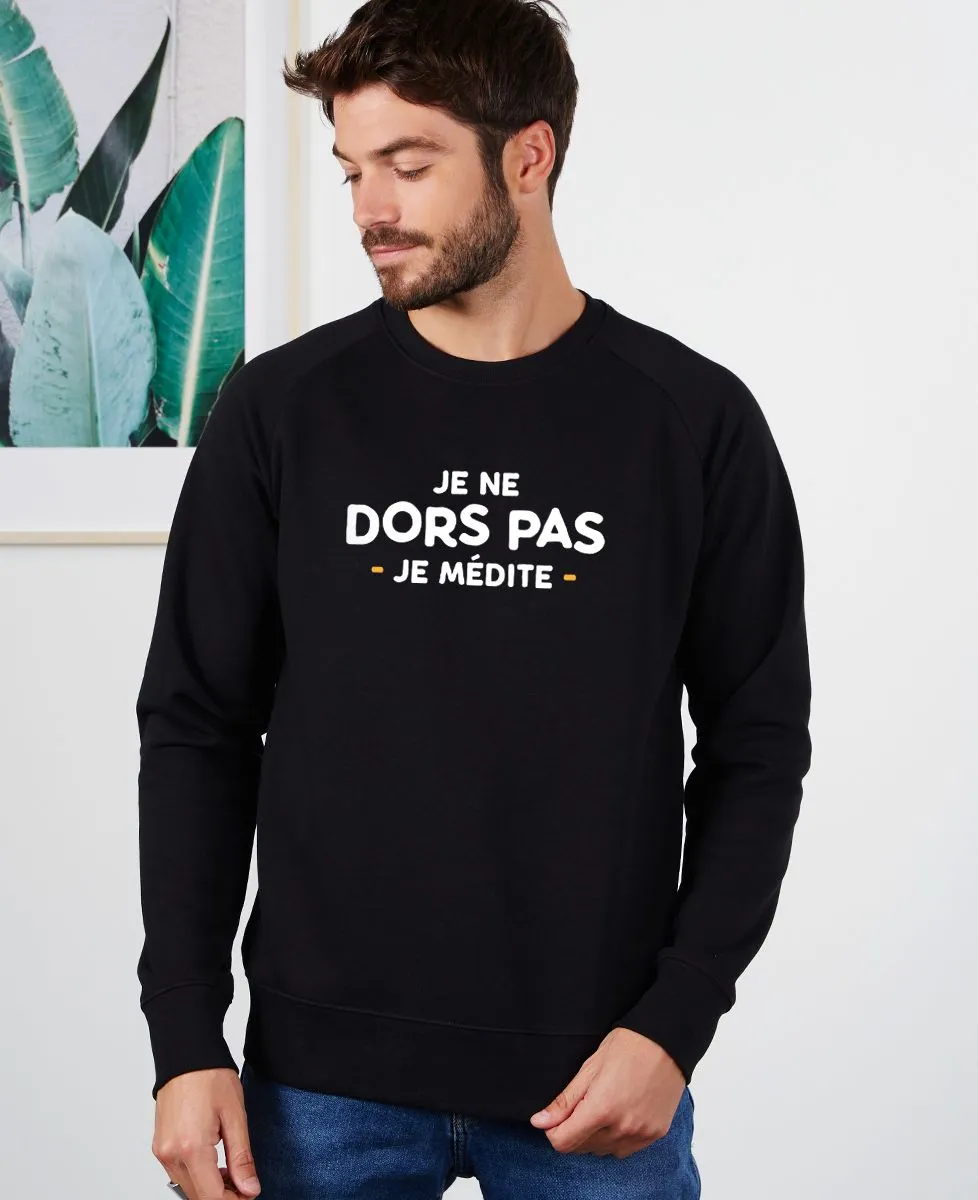 Sweatshirt homme Je ne dors pas je médite