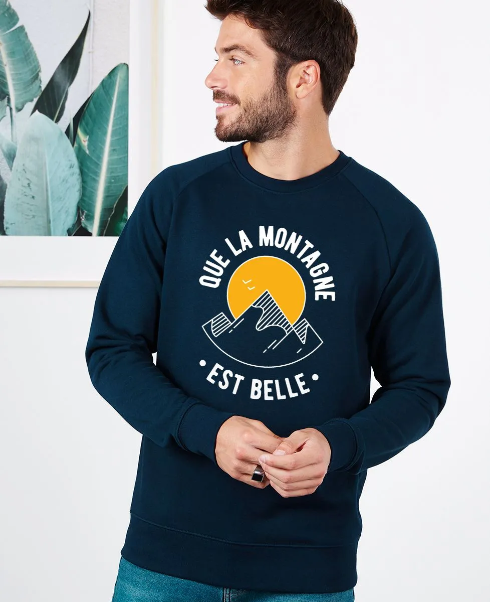 Sweatshirt homme Que la montagne est belle