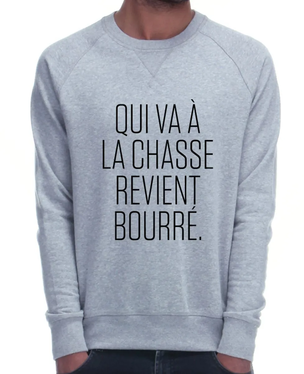 Sweatshirt homme Qui va à la chasse revient bourré