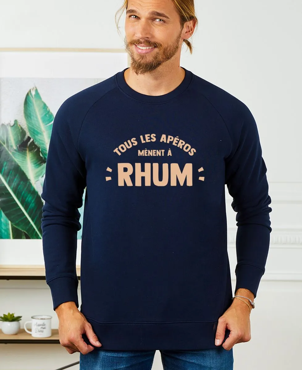 Sweatshirt homme Tous les apéros mènent à rhum